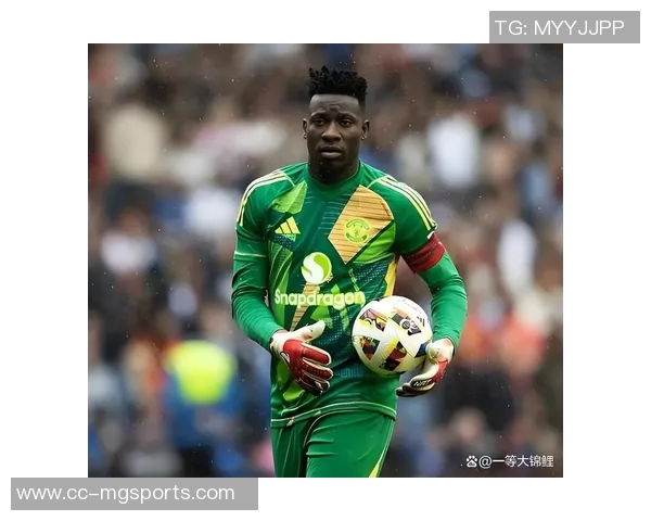 奥纳纳土超比赛中表现惊艳七次扑救零封对手媒体评分高达九点一分 奥纳纳土超比赛中表现惊艳七次扑救零封对手媒体评分高达九点一分