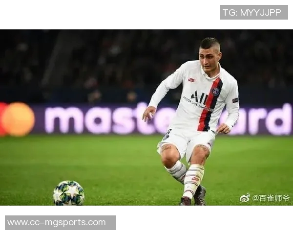 莱昂纳多建议维拉蒂离开巴黎寻求更大挑战11年效力难以实现 莱昂纳多建议维拉蒂离开巴黎寻求更大挑战11年效力难以实现